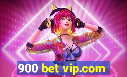 900 bet vip.com